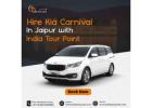 Book Kia Carnival Car Rental in Rajasthan