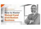 Your Financial Future: Start A Career in Mutual Fund Distribution Business - 