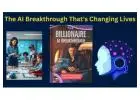 The AI Breakthrough That's Changing Lives: Unlocking Wealth with The Billionaire AI Blueprint