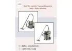 Best Wet and Dry Vacuum Cleaner in India - Delta Solutions