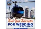 Helicopter Booking Service in Jaipur – Book Your Helicopter