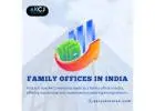 Family Offices in India - AKCJ Ventures