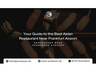Your Guide to the Best Asian Restaurant Near Frankfurt Airport Your Guide to the Best Asian Restaurant Near Frankfurt Airport