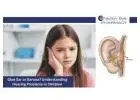 Glue Ear or Earwax? Understanding Hearing Problems in Children