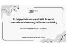 Erfolgsgeheimnisse enthüllt: So wirkt Unternehmensberatung in Kassel nachhaltig