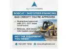 Bobcat / Skid Steer Financing