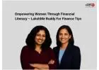 Empowering Women Through Financial Literacy – LakshMe BFF Finance Tips - Ahmedabad
