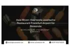 Asia Moon: Das beste asiatische Restaurant Frankfurt Airport für Reisende