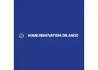 Home Renovation Orlando