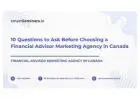 The Complete Guide to Hiring a Financial Advisor Marketing Agency in Canada