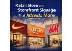 Retail Store and Storefront Signage That Attracts More