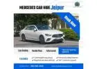 Mercedes Car Hire Jaipur