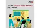 Join Our Financial Literacy Workshop with LakshMe-