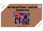 Don’t Miss the NFT Boom – Launch Your Marketplace Now
