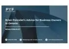 Brian Poncelet’s Advice for Business Owners in Ontario