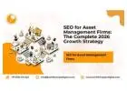 SEO for Asset Management Firms: The Complete 2026 Growth Strategy