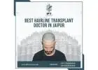 Best Hairline Transplant Doctor in Jaipur