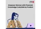 Empower Women with Financial Knowledge | LakshMe by Prudent -