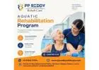 Aquatic Rehab Program | PP Reddy Rehab Care