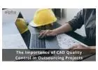 Enhance Project Efficiency Through Professional CAD Outsourcing